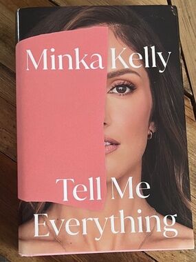 ‘Tell Me Everything' by Minka Kelly